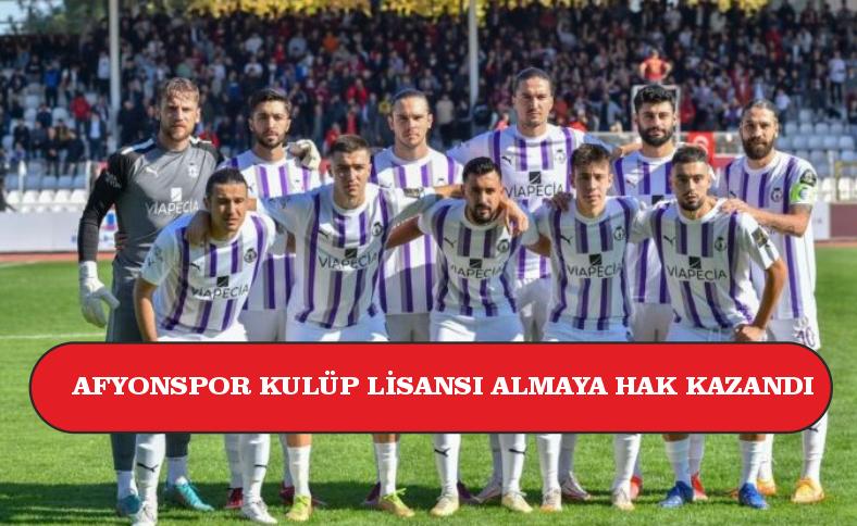 Afyonspor kulüp lisansı almaya hak kazandı