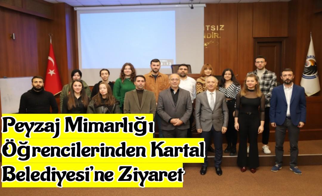 Peyzaj Mimarlığı Öğrencilerinden Kartal Belediyesi’ne Ziyaret