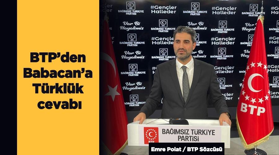 BTP’DEN BABACAN’A TÜRKLÜK CEVABI