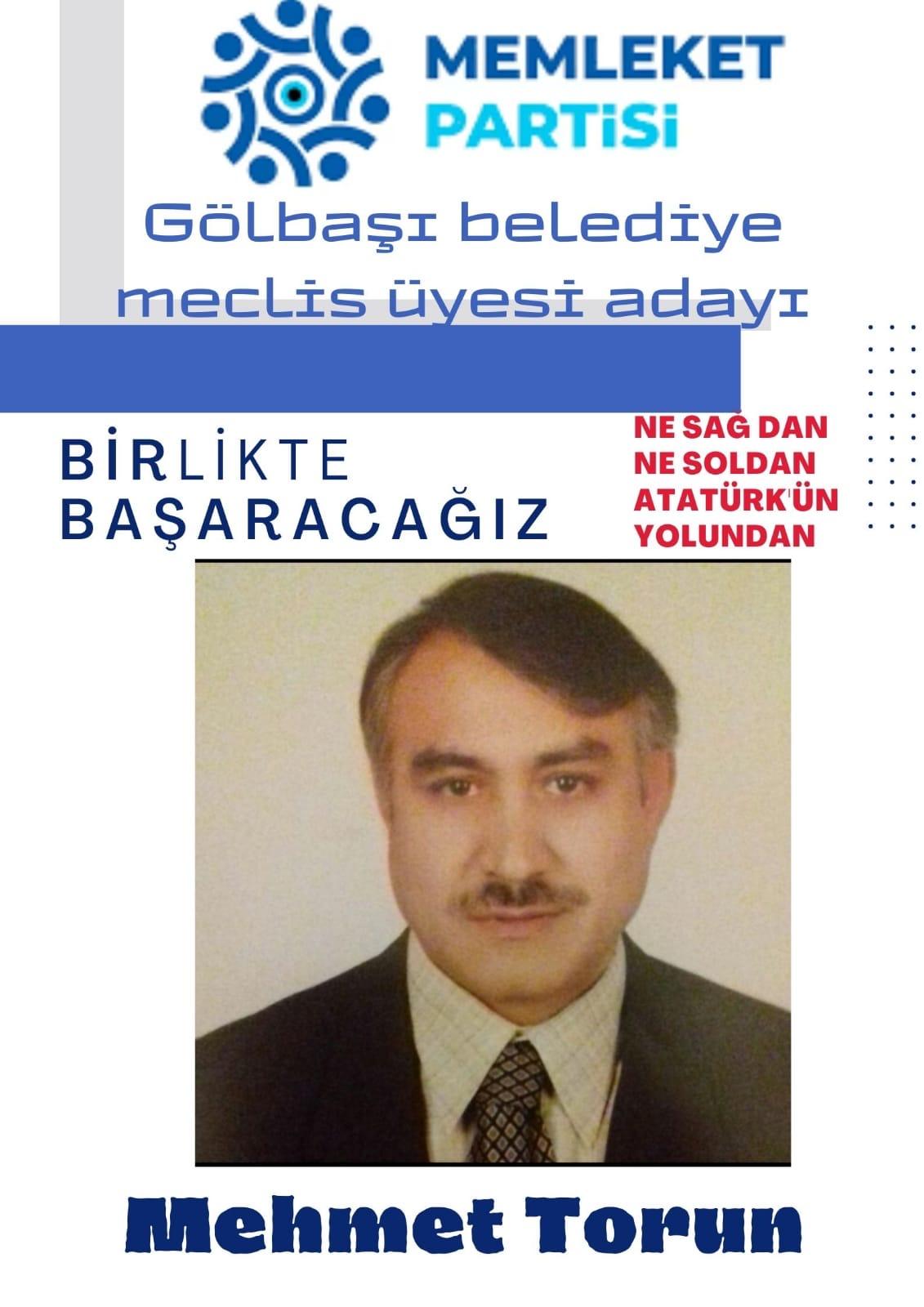 MEHMET TORUN GÖLBAŞI MECLİS ÜYESİ ADAYI OLDU.