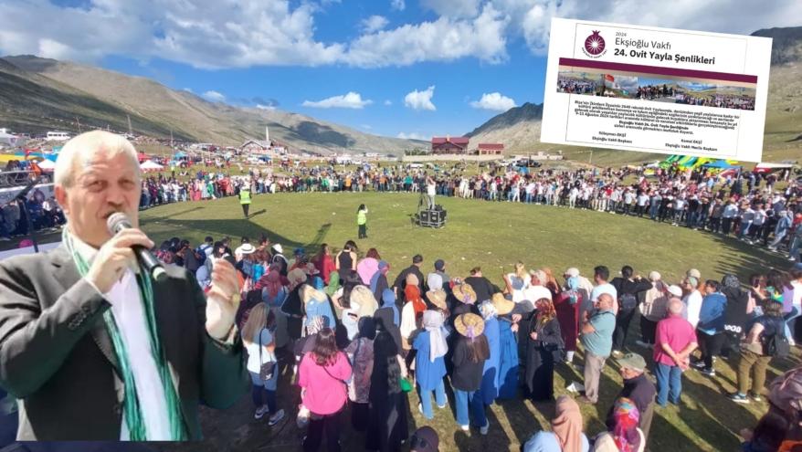 Ekşioğlu Vakfı 24. Ovit Yayla Şenlikleri tarihi belli oldu